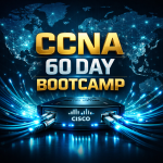 CCNA in 60 Days: The Ultimate Network Engineer Bootcamp